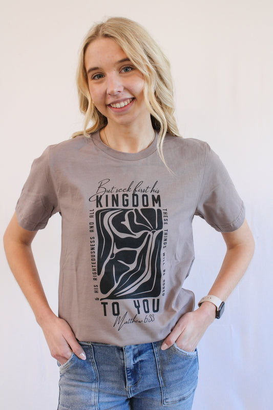 BUT SEEK FIRST HIS KINGDOM GRAPHIC TEE